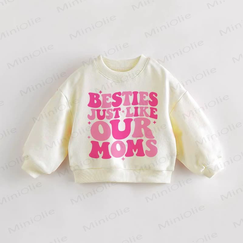 BESTIES JUST LIKE OUR MOMS Baby Toddler Cream Sweatshirt - Cream - 3-5T - image 1