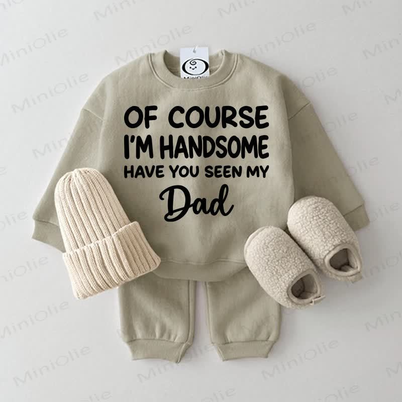 OF COURSE I'M HANDSOME HAVE YOU SEEN MY DAD Baby Sweatshirt 2-piece Set - Grey Green - 2-3T - image 3