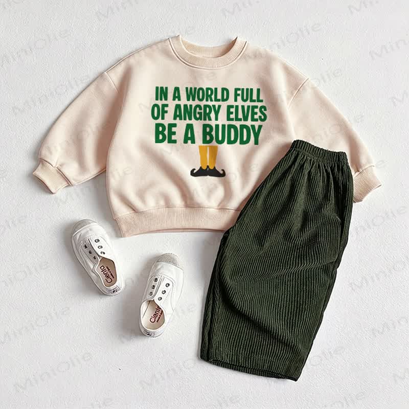 IN A WORLD FULL OF ANGRY ELVES BE A BUDDY Baby Sweartshirt and Pants 2-piece Set - Beige&Green - 2-3T - image 1