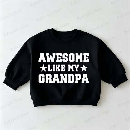 AWESOME LIKE MY GRANDPA Baby Toddler Black Sweatshirt - Black - 3-5T - image 1