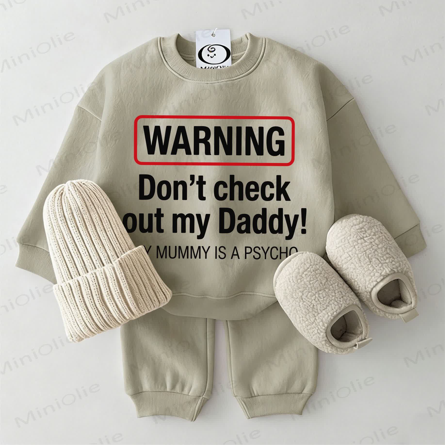 WARNING DON'T CHECK OUT MY DADDY! MY MUMMY IS A PSYCHO Baby Grey Green Sweatshirt 2-piece Set - Grey Green - 2-3T - image 1