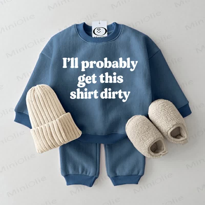 I'LL PROBABLY GET THIS SHIRT DIRTY Baby Sweatshirt 2-piece Blue Set - Blue - 2-3T - image 1