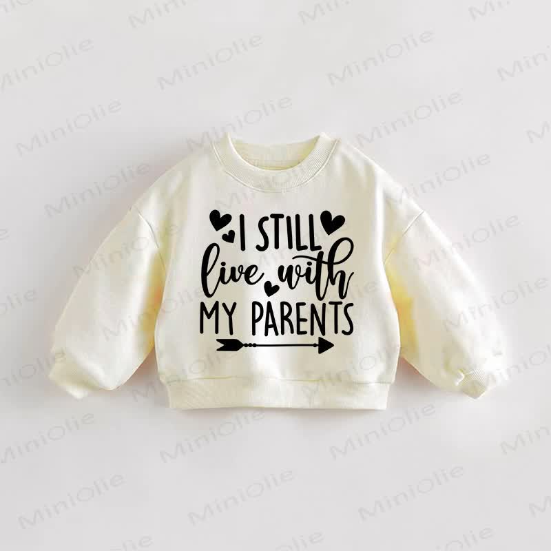 I STILL LIVE WITH MY PARENTS Baby Toddler Heart Arrows Cream Sweatshirt - Cream - 3-5T - image 1