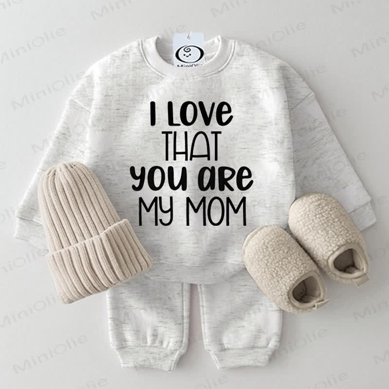 I LOVE THAT YOU ARE MY MOM Baby Sweatshirt 2-piece Set - Light Grey - 2-3T - image 1