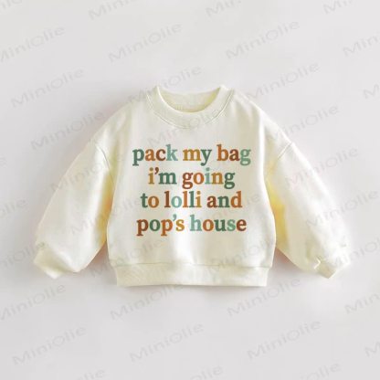 PACK MY BAG I'M GOING TO LOLLI AND POP'S HOUSE Baby Toddler Sweatshirt - Cream - 3-5T - image 1