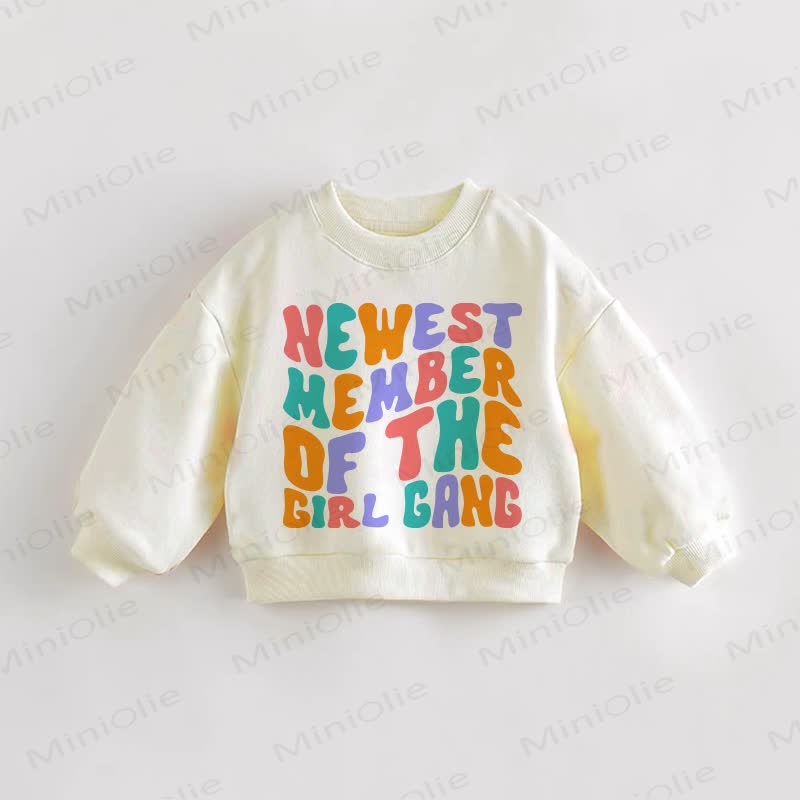 NEWEST MEMBER OF THE GIRL GANG Baby Toddler Cream Sweatshirt - Cream - 3-5T - image 1
