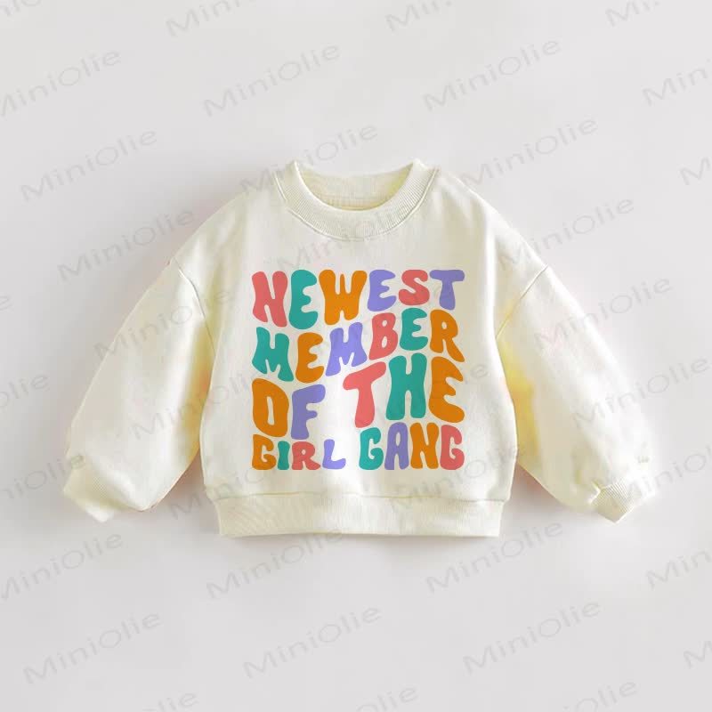 NEWEST MEMBER OF THE GIRL GANG Baby Toddler Cream Sweatshirt - Cream - 3-5T - image 1