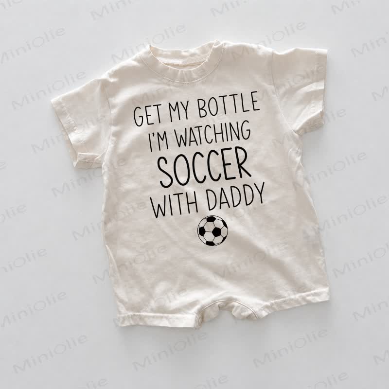 GET MY BOTTLE I'M WATCHING SOCCER WITH DADDY Baby White Print Romper - White - 18-24M - image 1
