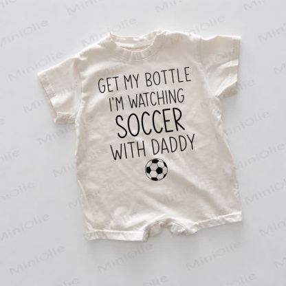 GET MY BOTTLE I'M WATCHING SOCCER WITH DADDY Baby White Print Romper - White - 18-24M - image 1