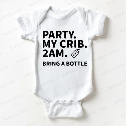 PARTY. MY CRIB. 2AM. BRING A BOTTLE Baby Bodysuit - White - 18-24M - image 1