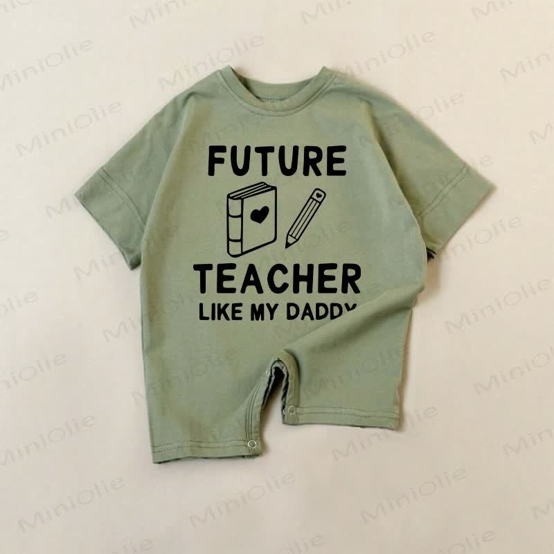 FUTURE TEACHER LIKE MY DADDY Baby Green Romper - Green - 18-24M - image 1