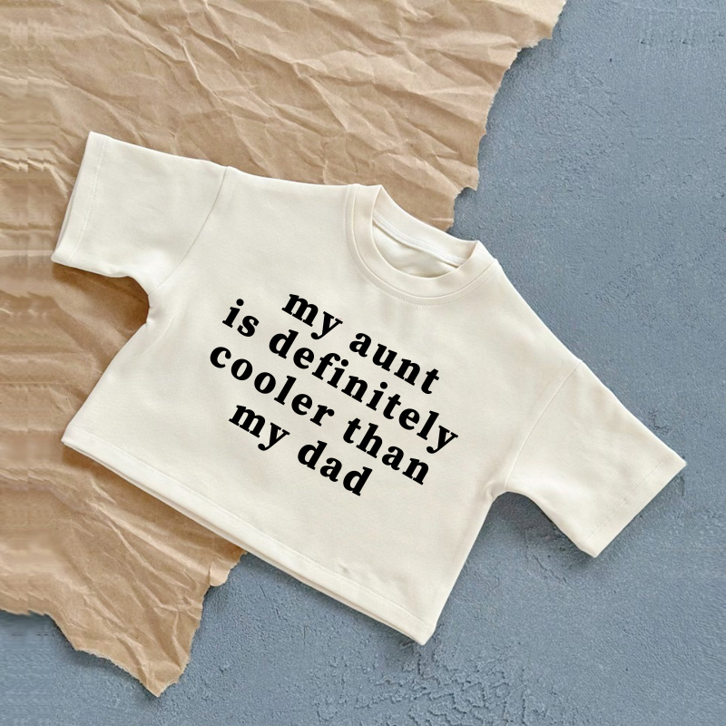 MY AUNT IS DEFINITELY COOLER THAN MY DAD Baby White/Brown Slogan Summer Casual T-Shirt - White - 2-3T - image 1