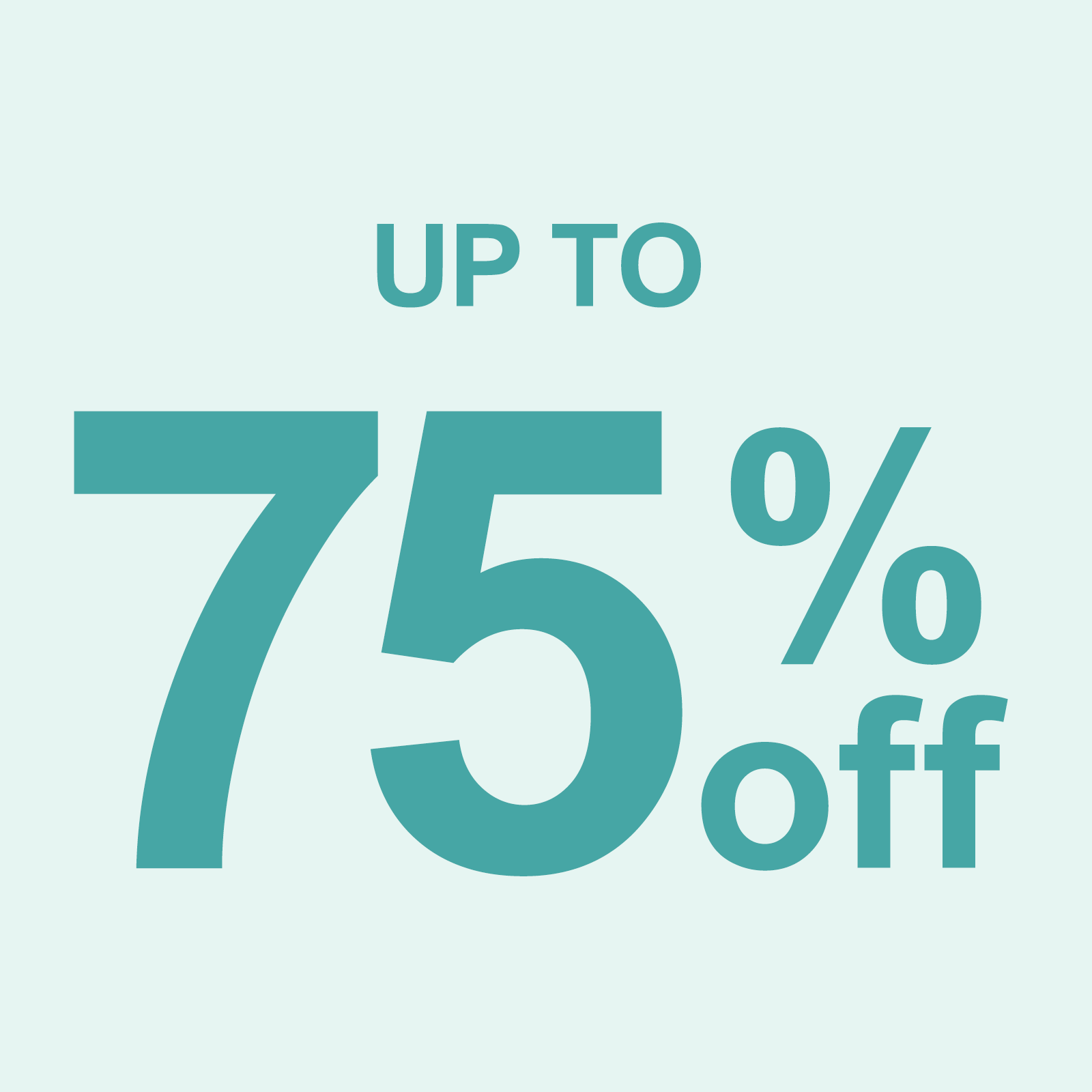 Up to 75% Off