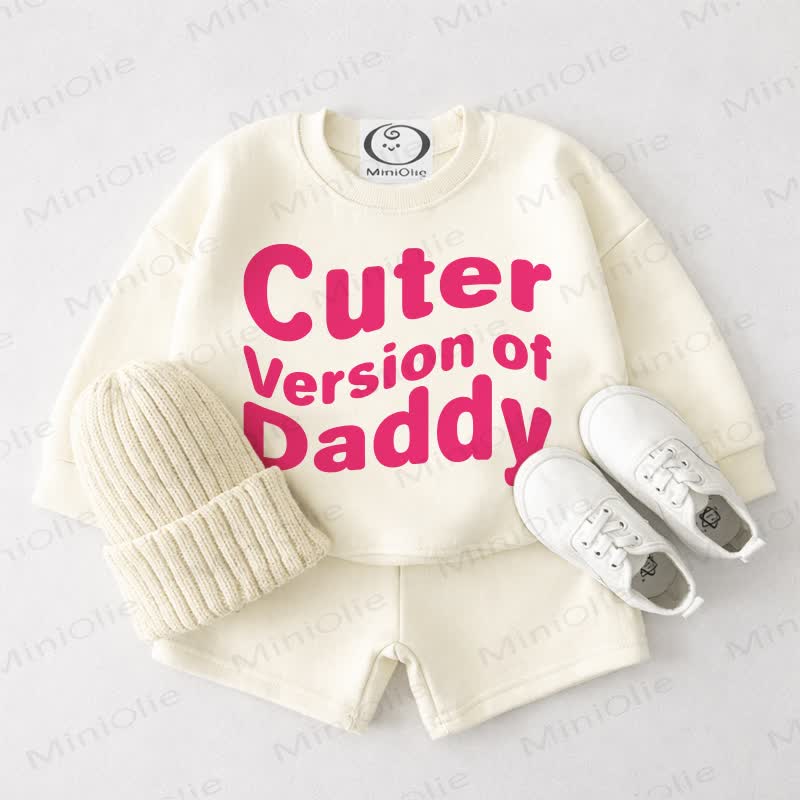 CUTER VERSION OF DADDY Baby Cream White Sweatshirt and Shorts 2-piece Set - Cream White - 3-4T - image 1
