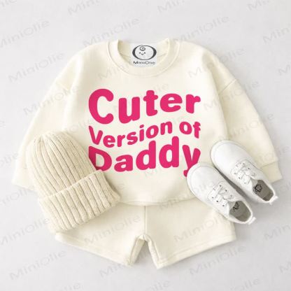 CUTER VERSION OF DADDY Baby Cream White Sweatshirt and Shorts 2-piece Set - Cream White - 3-4T - image 1