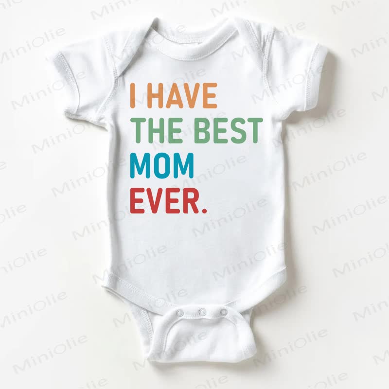 I HAVE THE BEST MUM EVER Baby White Bodysuit - White - 18-24M - image 1