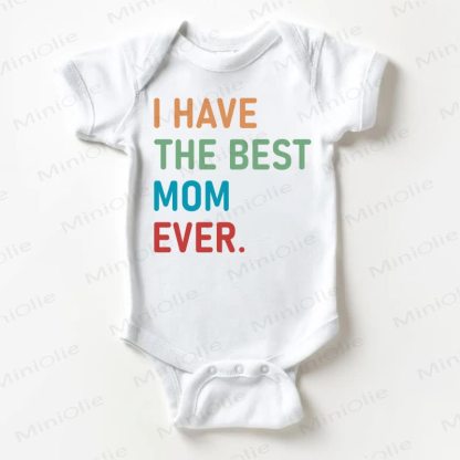 I HAVE THE BEST MUM EVER Baby White Bodysuit - White - 18-24M - image 1