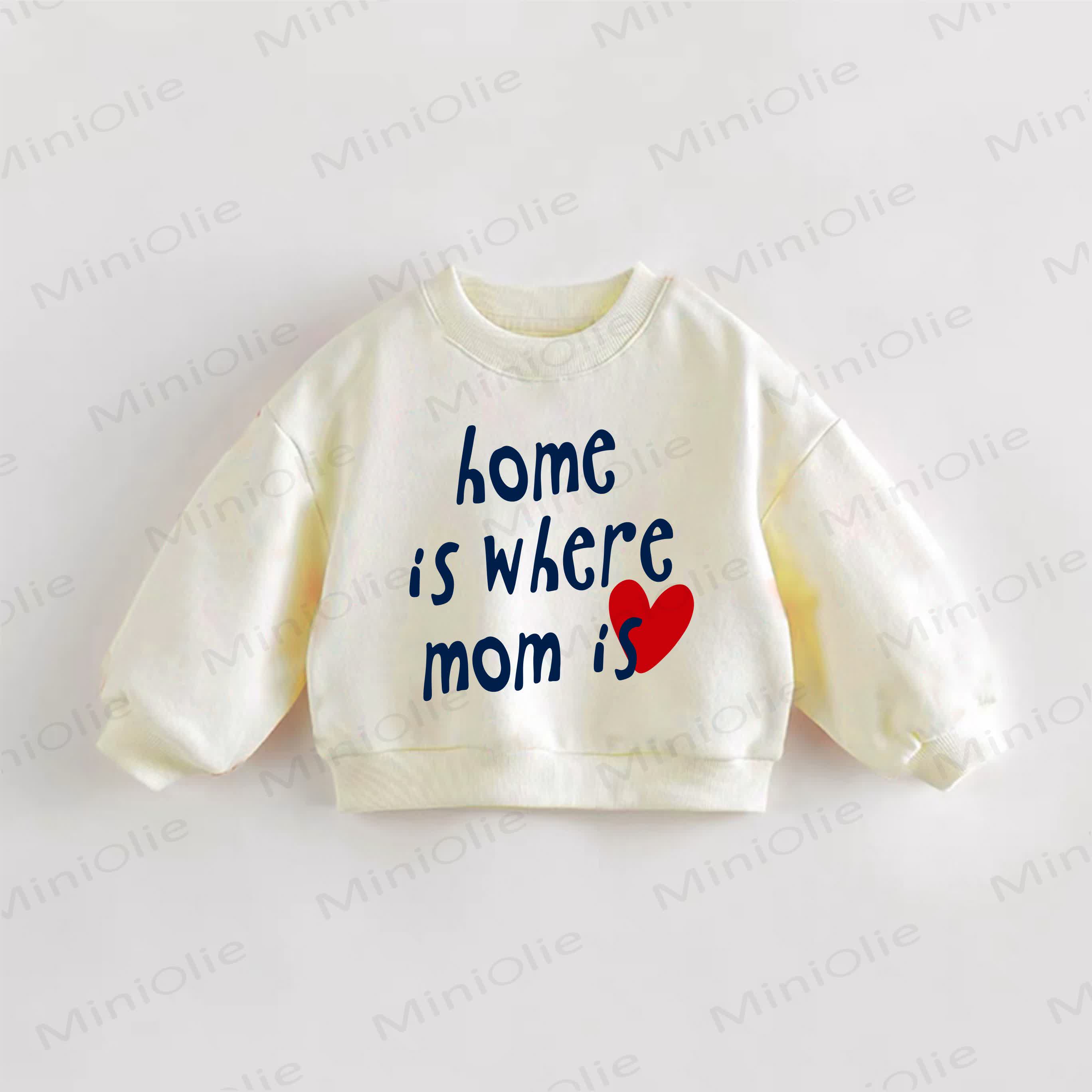 HOME IS WHERE MOM IS Baby Toddler Slogan Sweatshirt - Cream - 3-5T - image 1