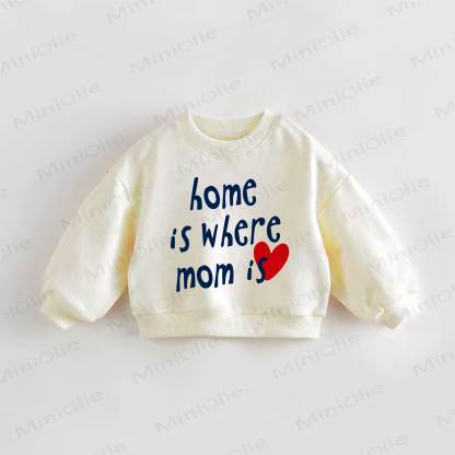 HOME IS WHERE MOM IS Baby Toddler Slogan Sweatshirt - Cream - 3-5T - image 1