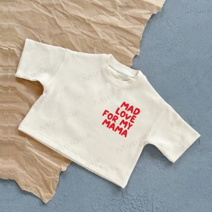 MAD LOVE FOR MY MAMA Baby Summer Casual T-Shirt - White - 2-3T - image 1