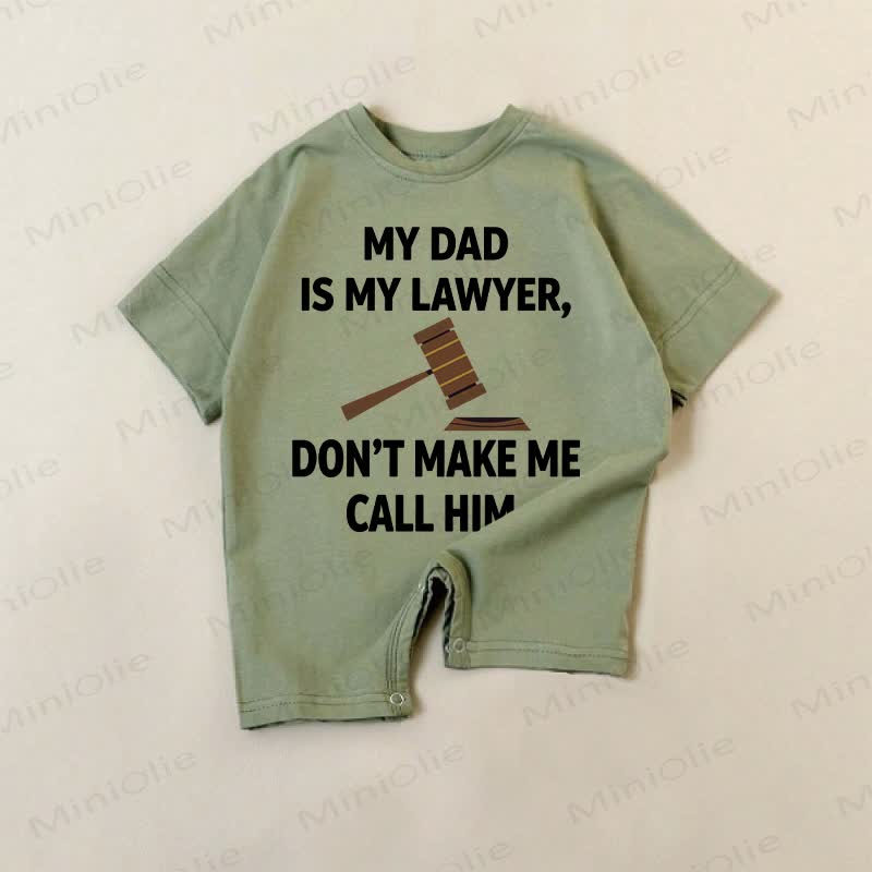 MY DAD IS MY LAWYER DON'T MAKE ME CALL HIM Baby Green Slogan Romper - Green - 18-24M - image 1