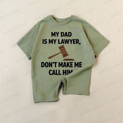 MY DAD IS MY LAWYER DON'T MAKE ME CALL HIM Baby Green Slogan Romper - Green - 18-24M - image 1