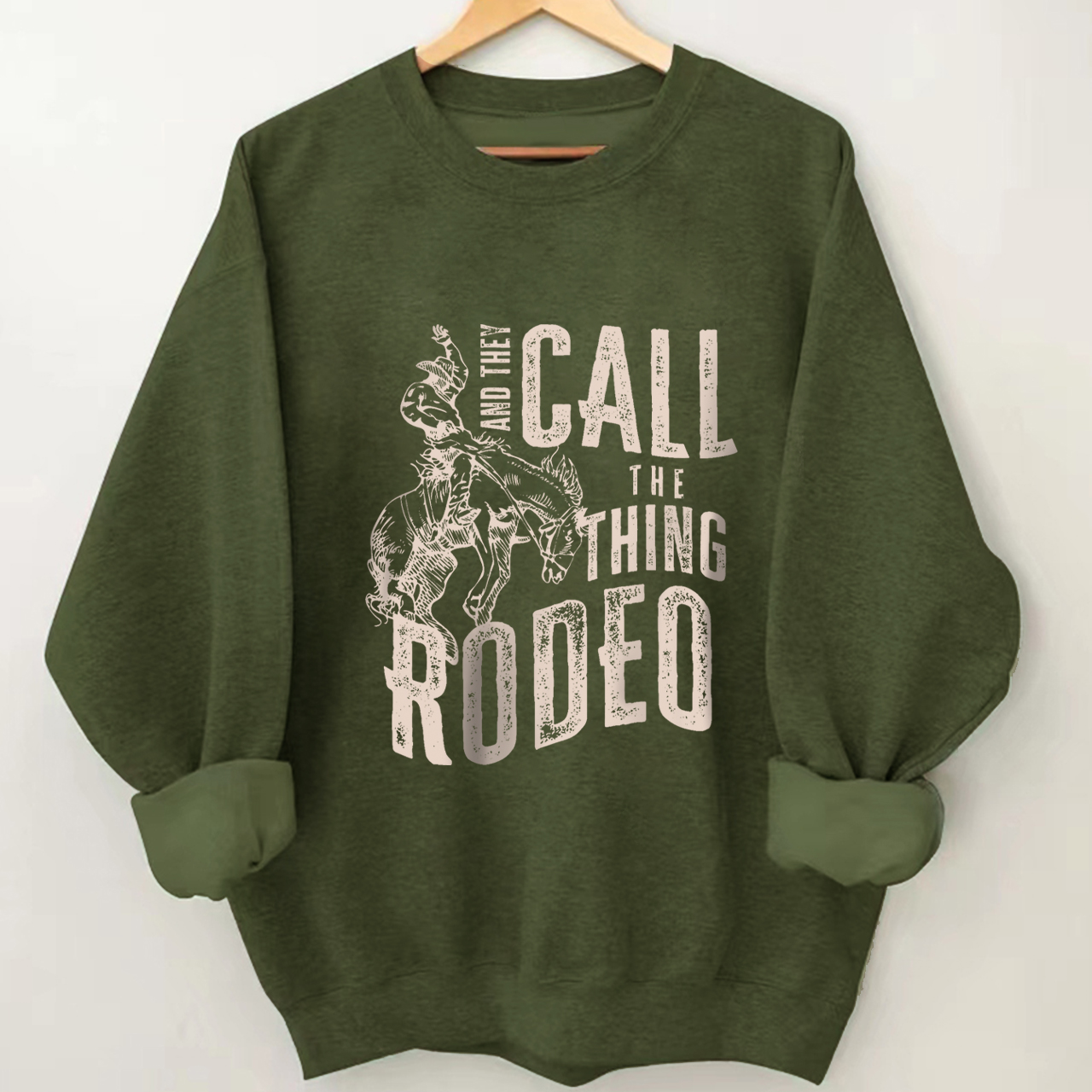 And They Call The Thing Rodeo Sweatshirt