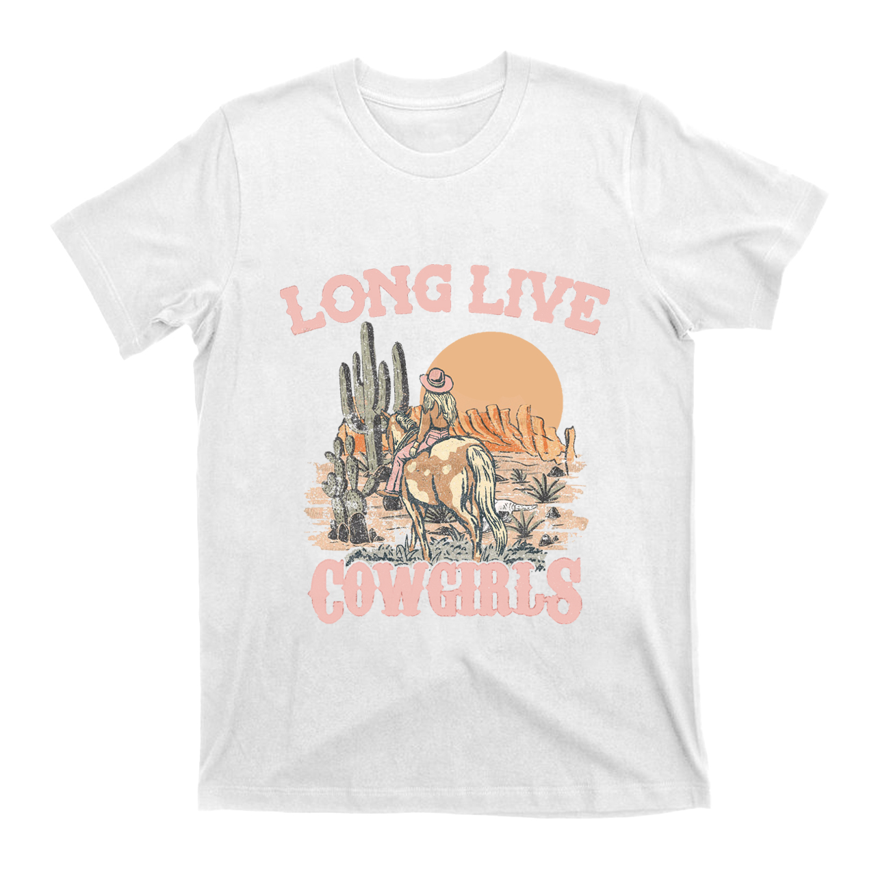 Long Live  Cowgirls Riding in the Desert T-Shirts
