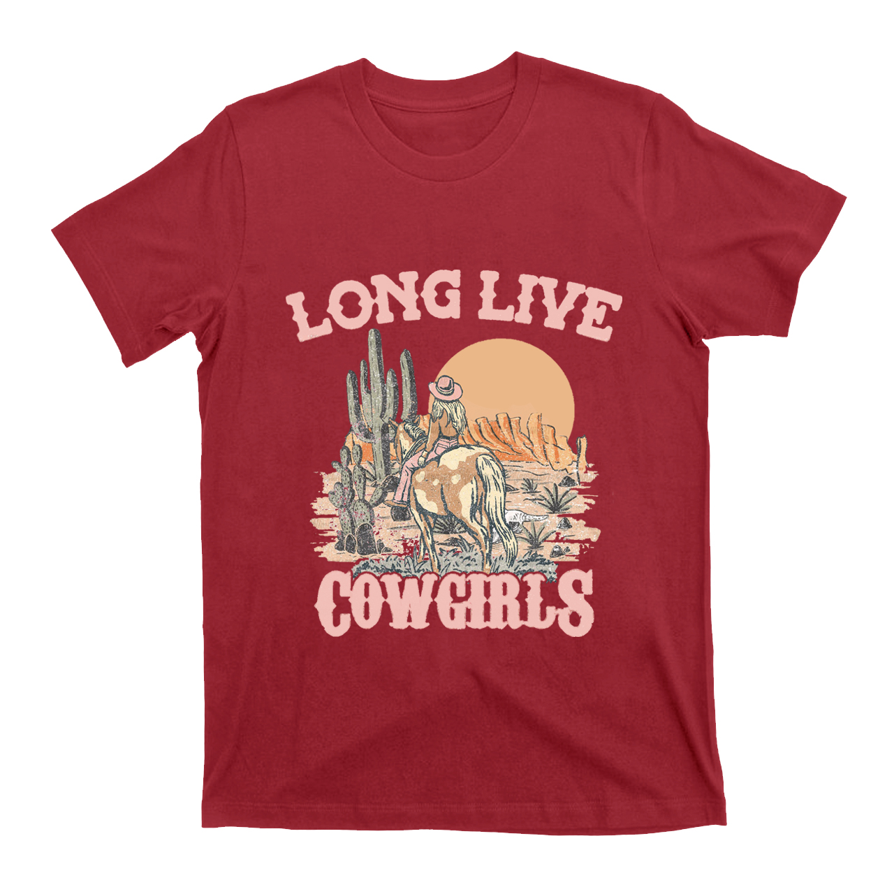 Long Live  Cowgirls Riding in the Desert T-Shirts