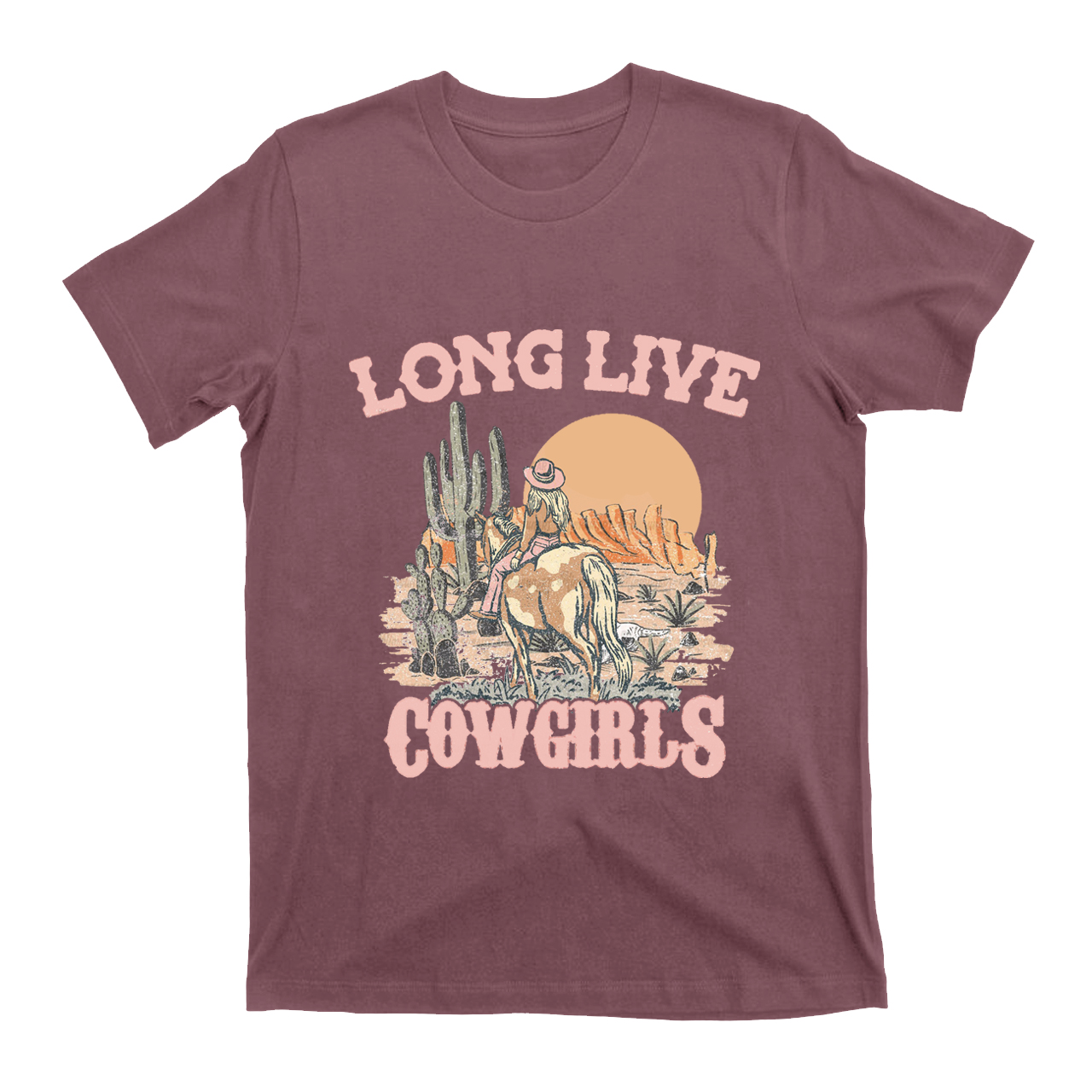 Long Live  Cowgirls Riding in the Desert T-Shirts