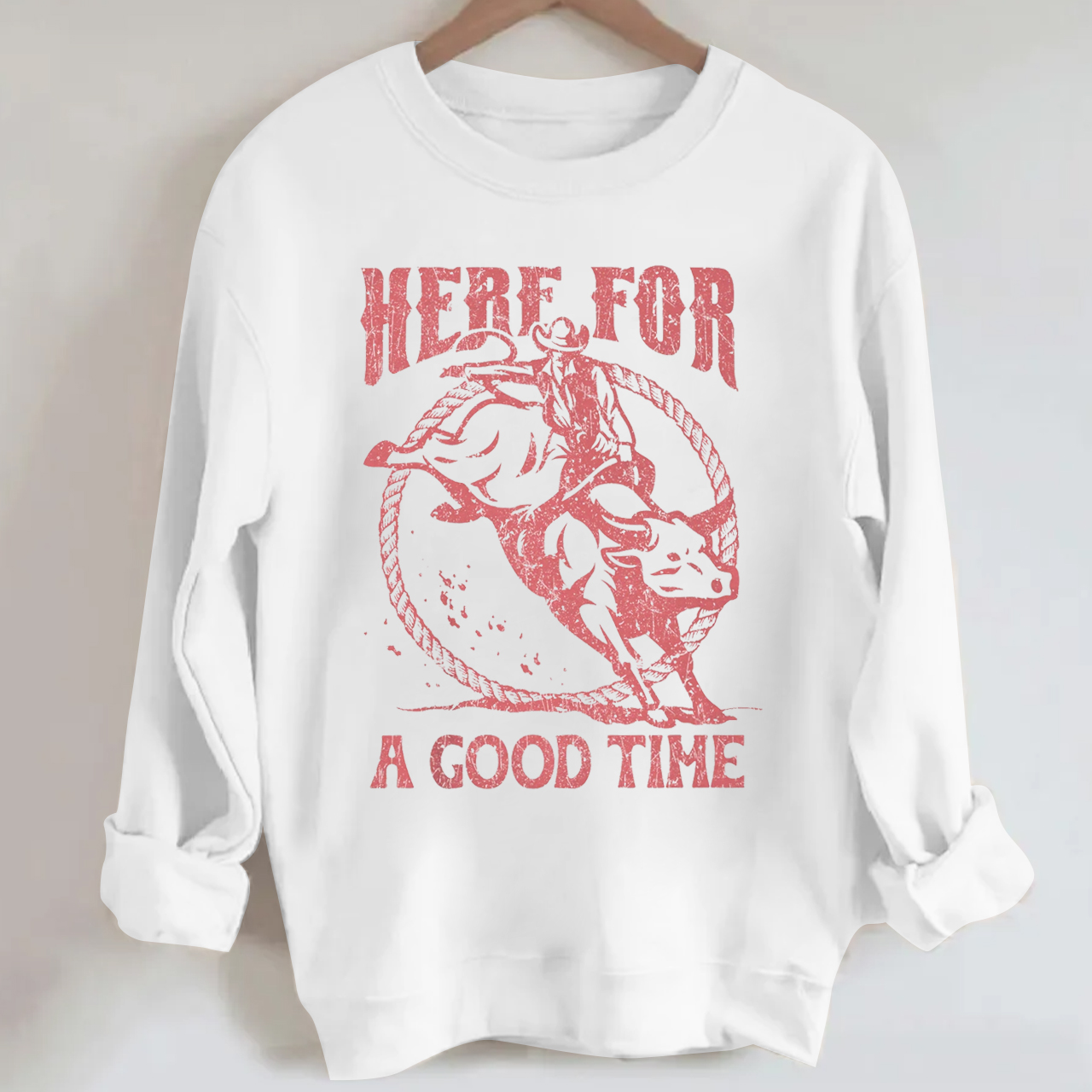 Cowboy Here For A Good Time Sweatshirt