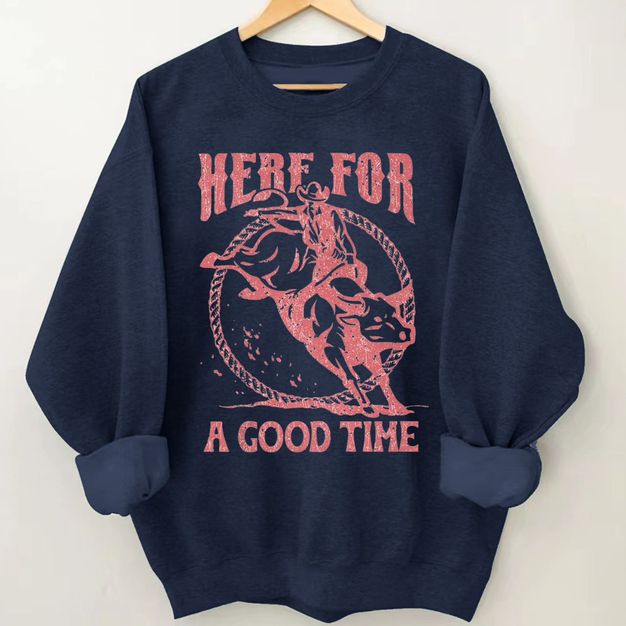 Cowboy Here For A Good Time Sweatshirt