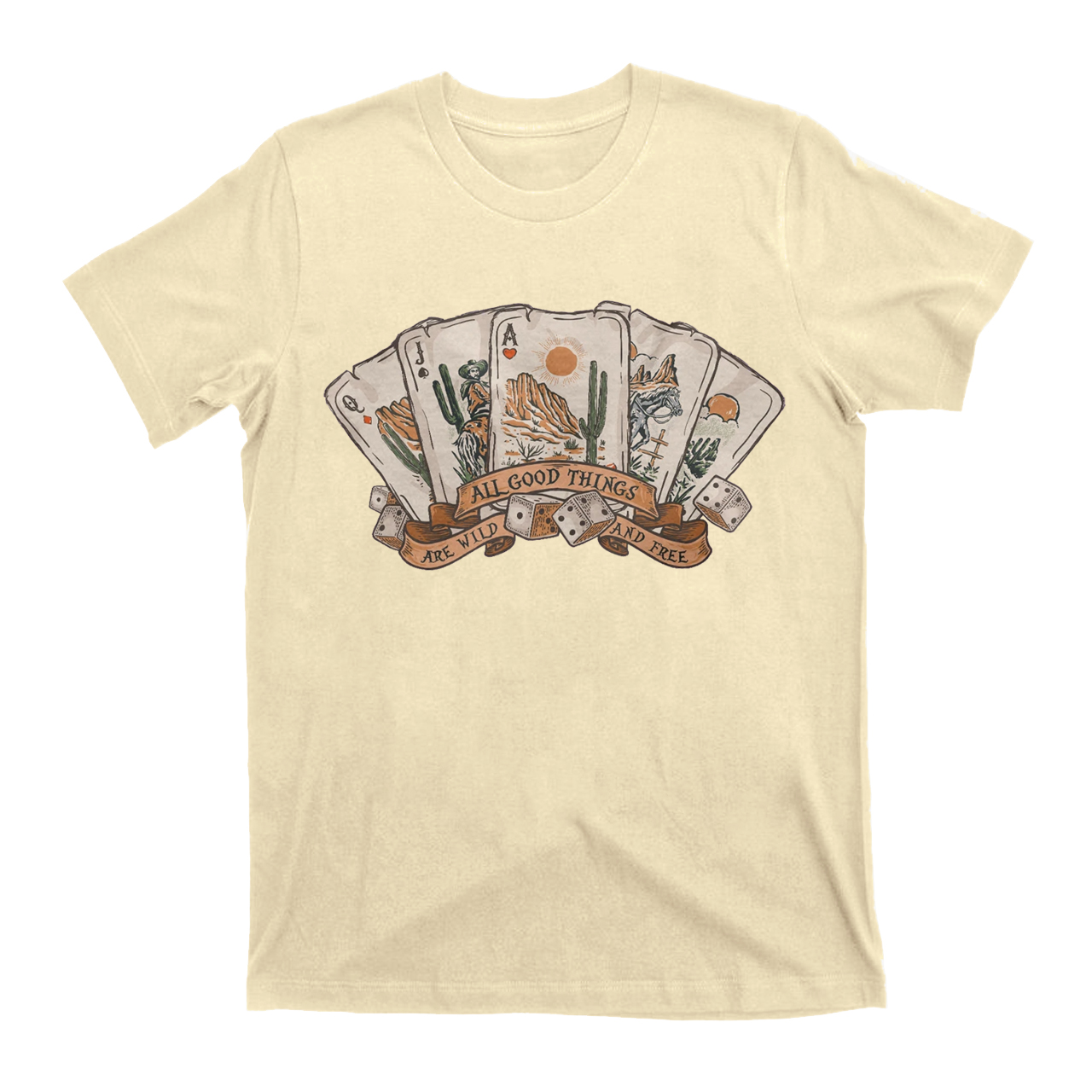Cowboy All Good Things Are Wild And Free T-Shirts