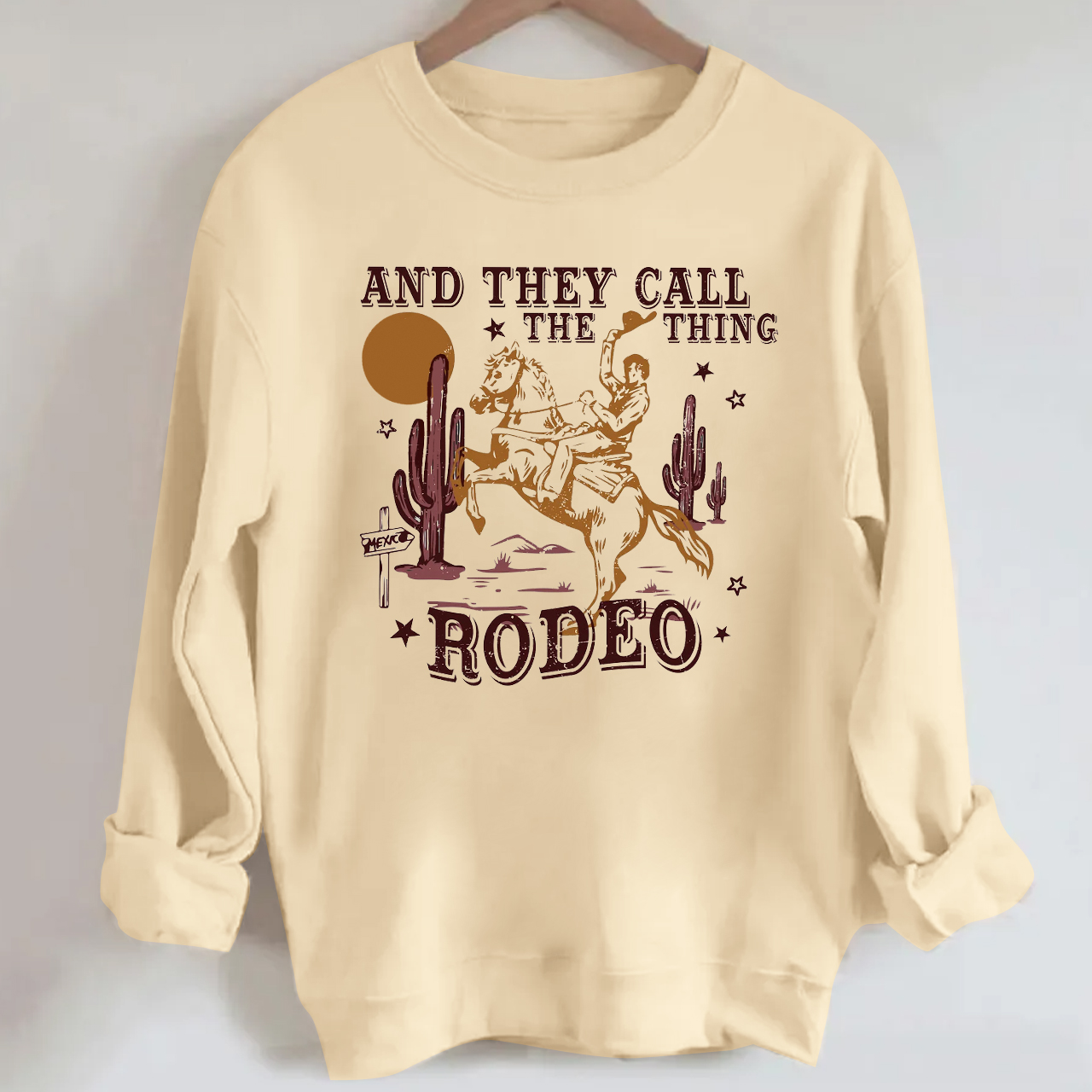 Cowboy They Call The Thing Rodeo Sweatshirt