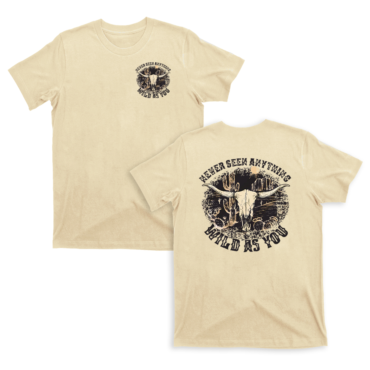 Cowboys Never Seen Anything Wild As You T-shirts