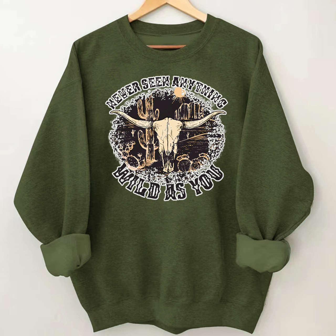 Cowboy Never Seen Anything Wild As You Sweatshirt