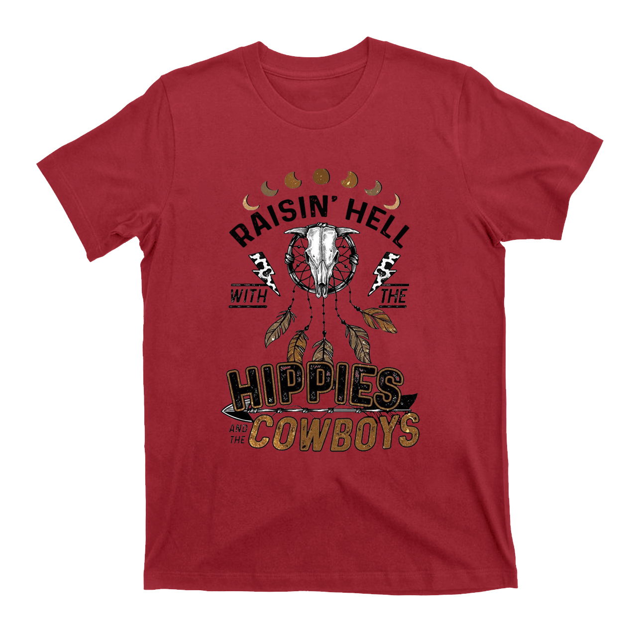 Raisin��s Hell with the HIPPIES AND THE COWBOYS  T-Shirts