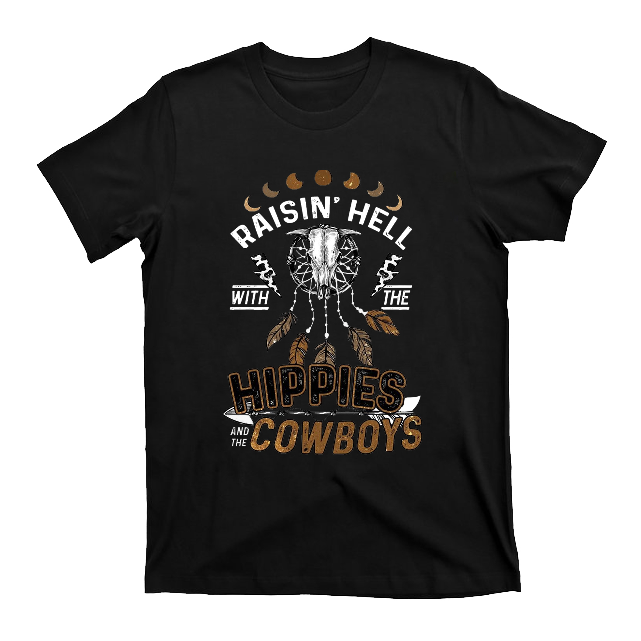 Raisin��s Hell with the HIPPIES AND THE COWBOYS  T-Shirts