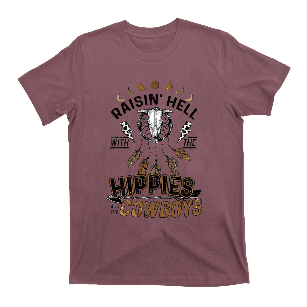 Raisin��s Hell with the HIPPIES AND THE COWBOYS  T-Shirts