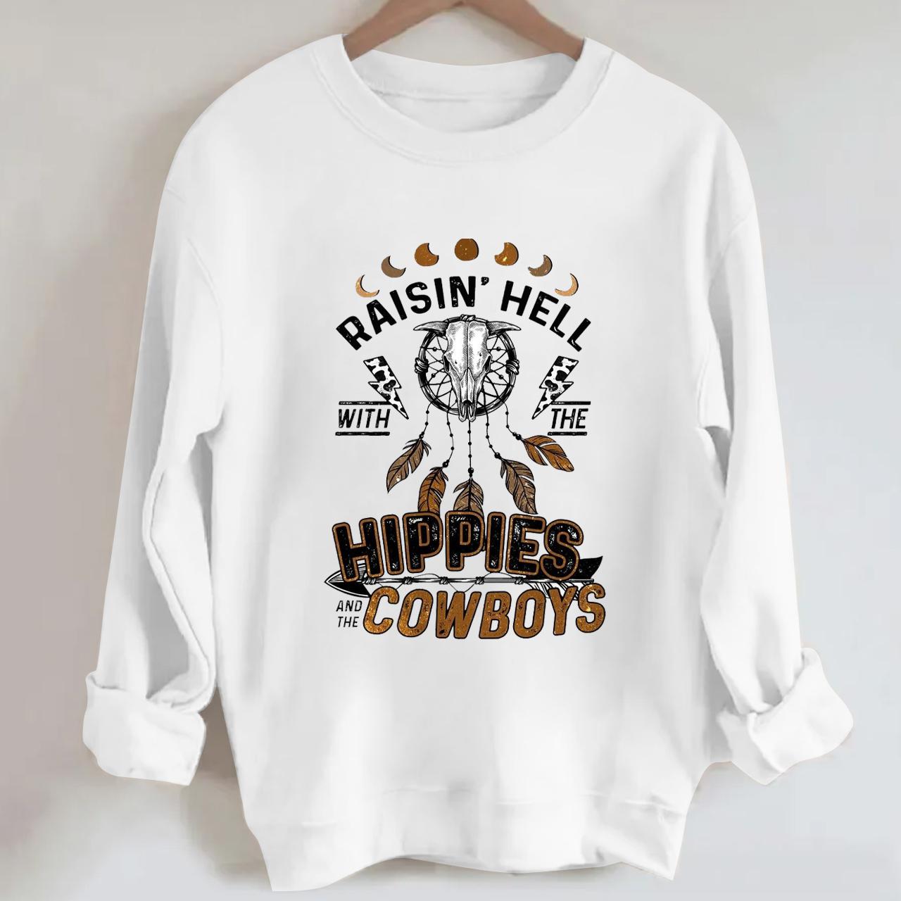 Raisin‘s Hell with the HIPPIES AND THE COWBOYS Sweatshirt