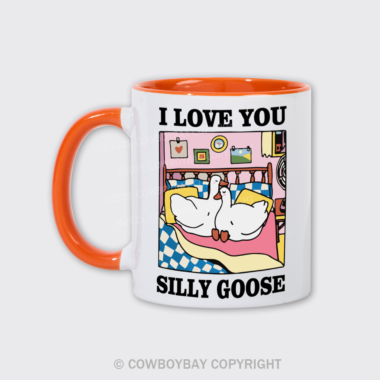 I love you Silly Goose Mug