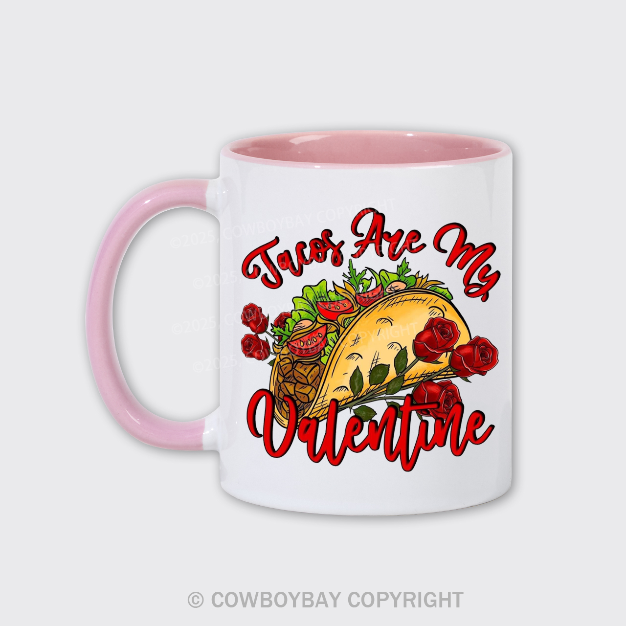 Tacos Are My Valentine Mug