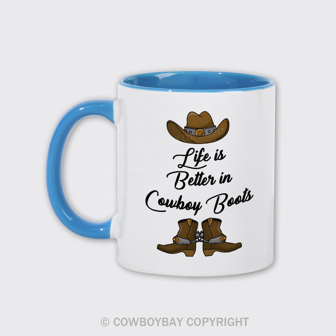 Life Is Better In Cowboy Boots Mug