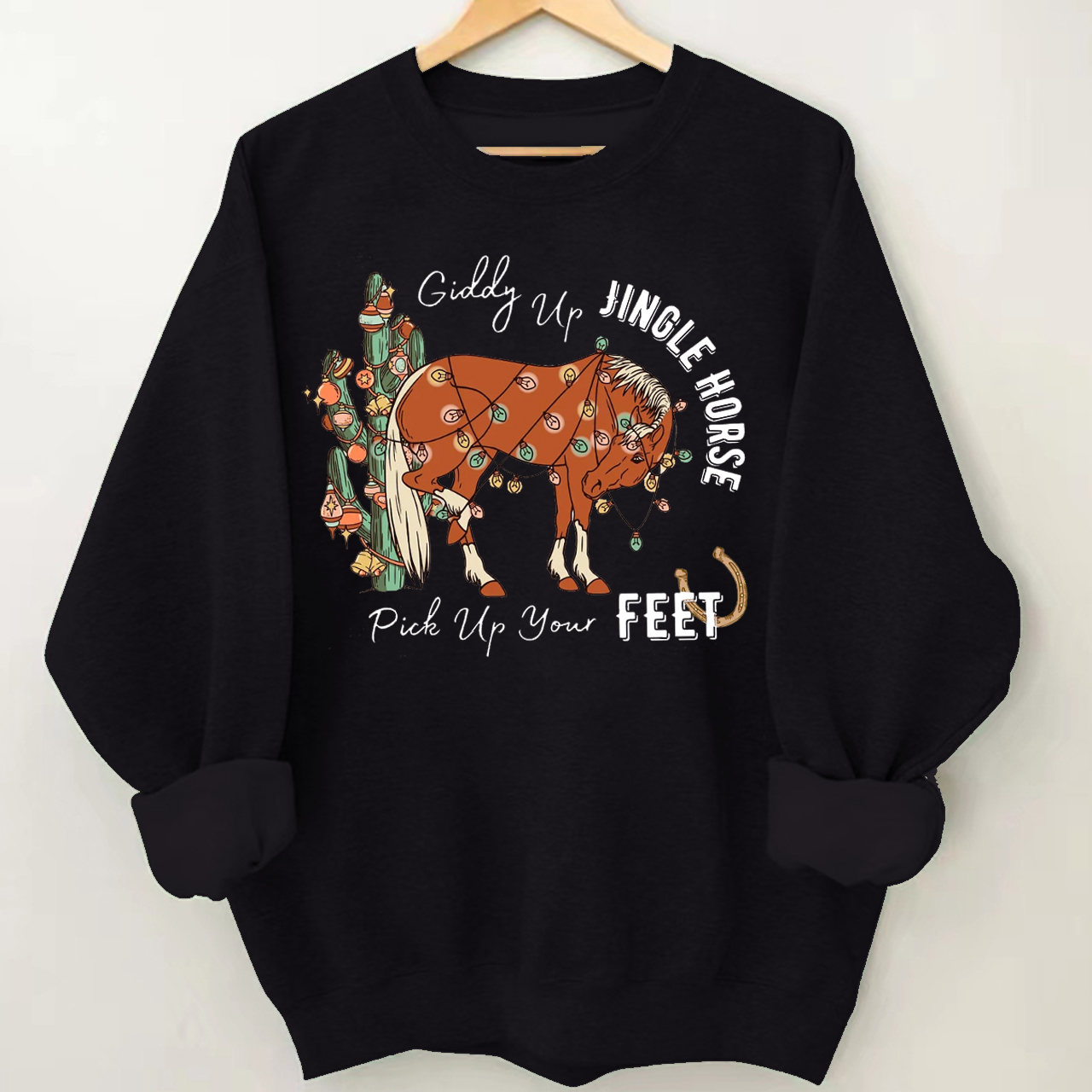 Giddy Up Jingle Horse Pick Up Your Feet Christmas Sweatshirt