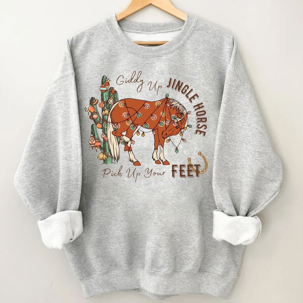 Giddy Up Jingle Horse Pick Up Your Feet Christmas Sweatshirt