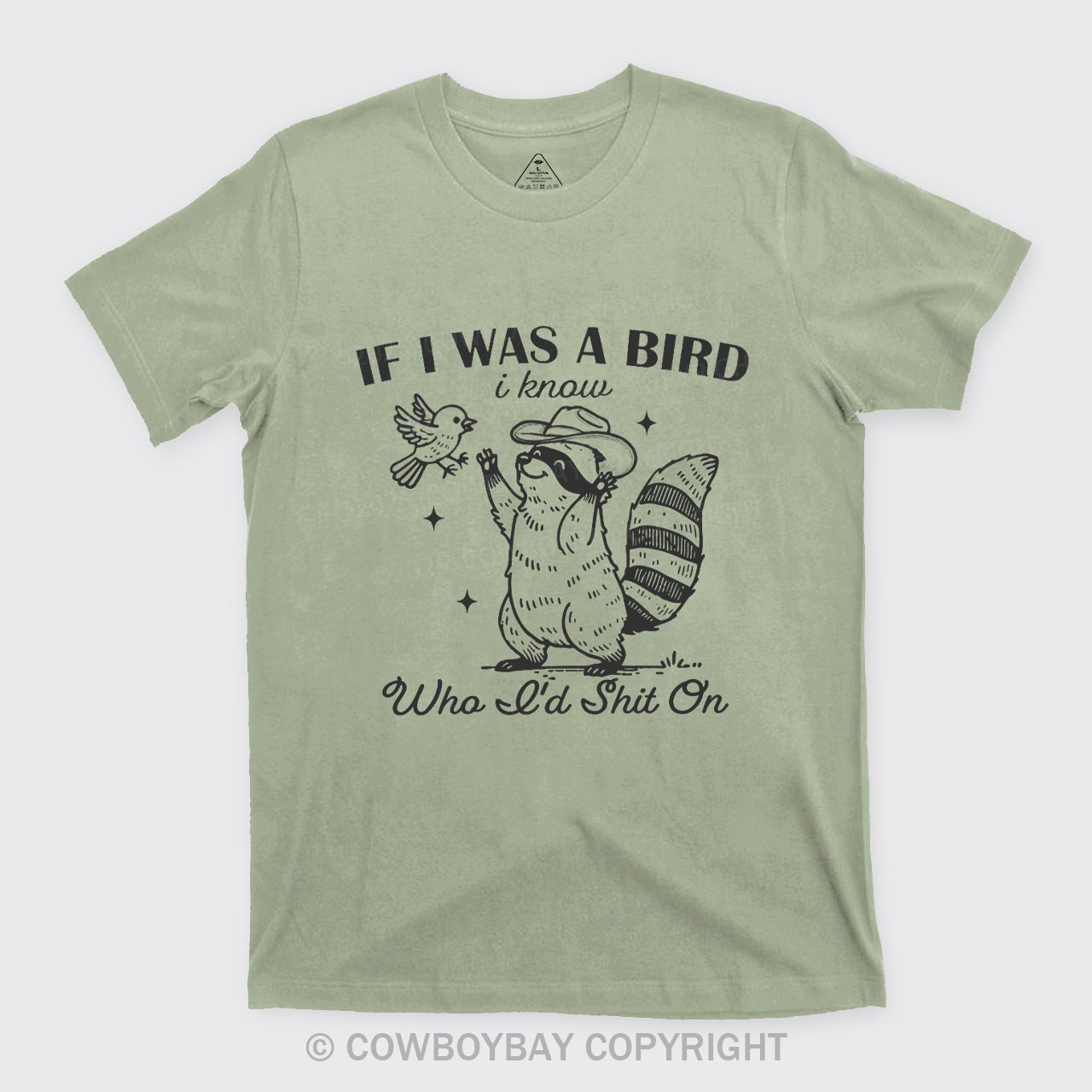 If I Was A Bird I Know Who I'd Shit On T-Shirts