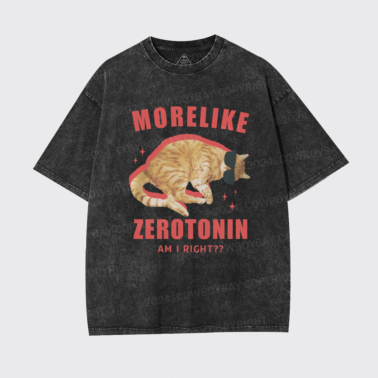More Like Zerotonin Am I Right Garment-dye Tees