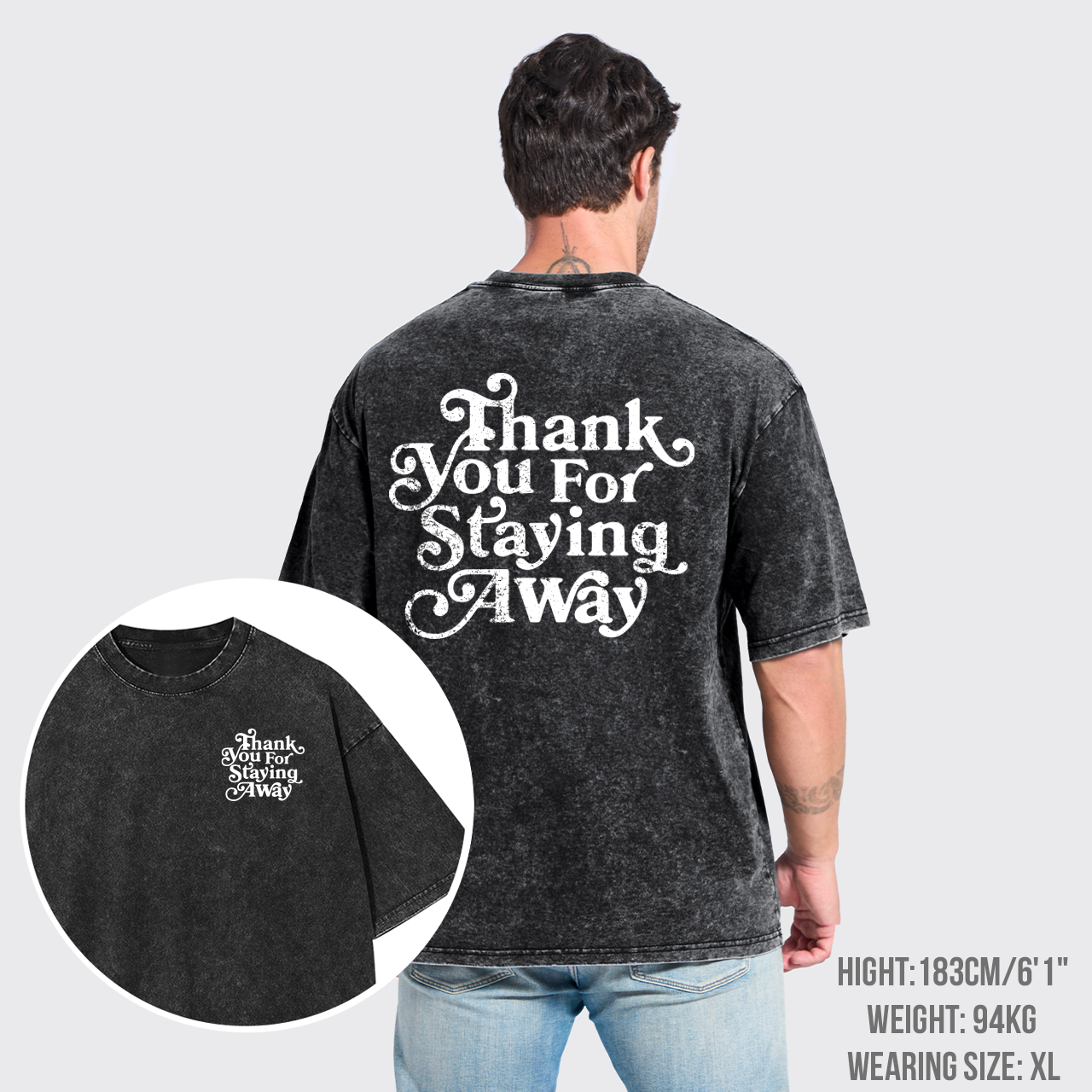 Thank You For Staying Away Garment-dye Tees