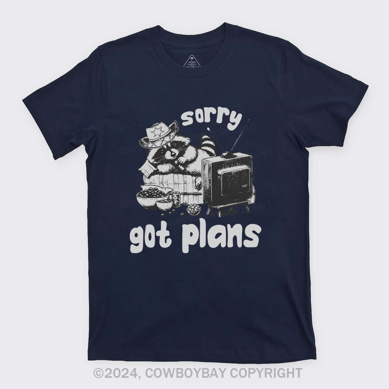 Sorry Got Plans T-Shirts