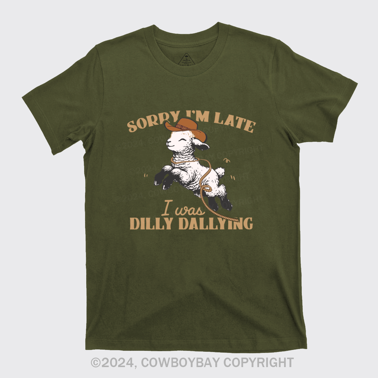 Sorry I'm Late I Was Dilly Dallying T-Shirts